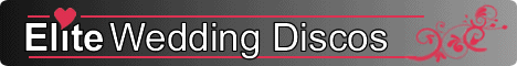 Click HERE to visit Elite Wedding Disco! Click HERE to visit Elite Wedding Disco!